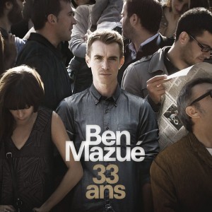 Ben Mazué &#8211; 33 ans, poète de la chanson française