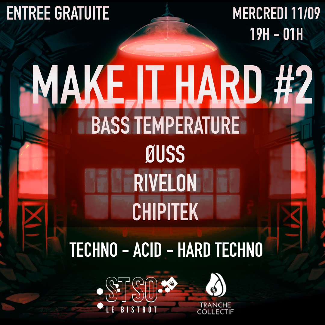 MAKE IT HARD #2 – Tranche Collectif