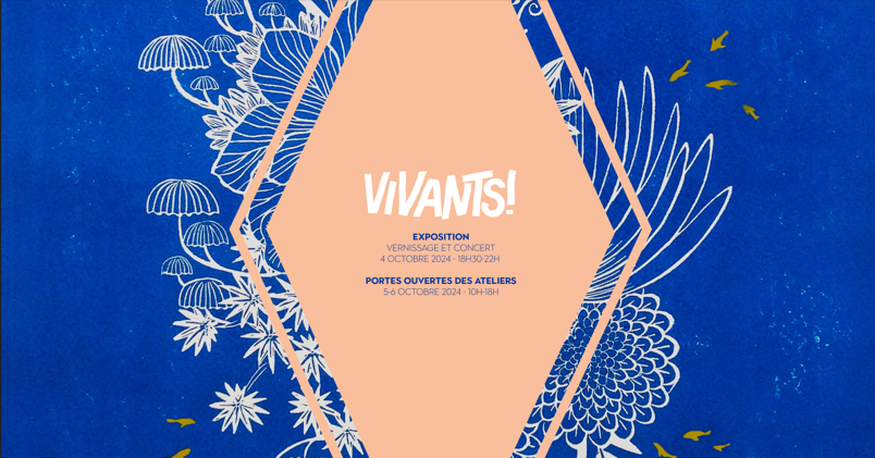 Exposition « Vivant.s » &#8211; Portes Ouvertes des Ateliers d&rsquo;Artistes