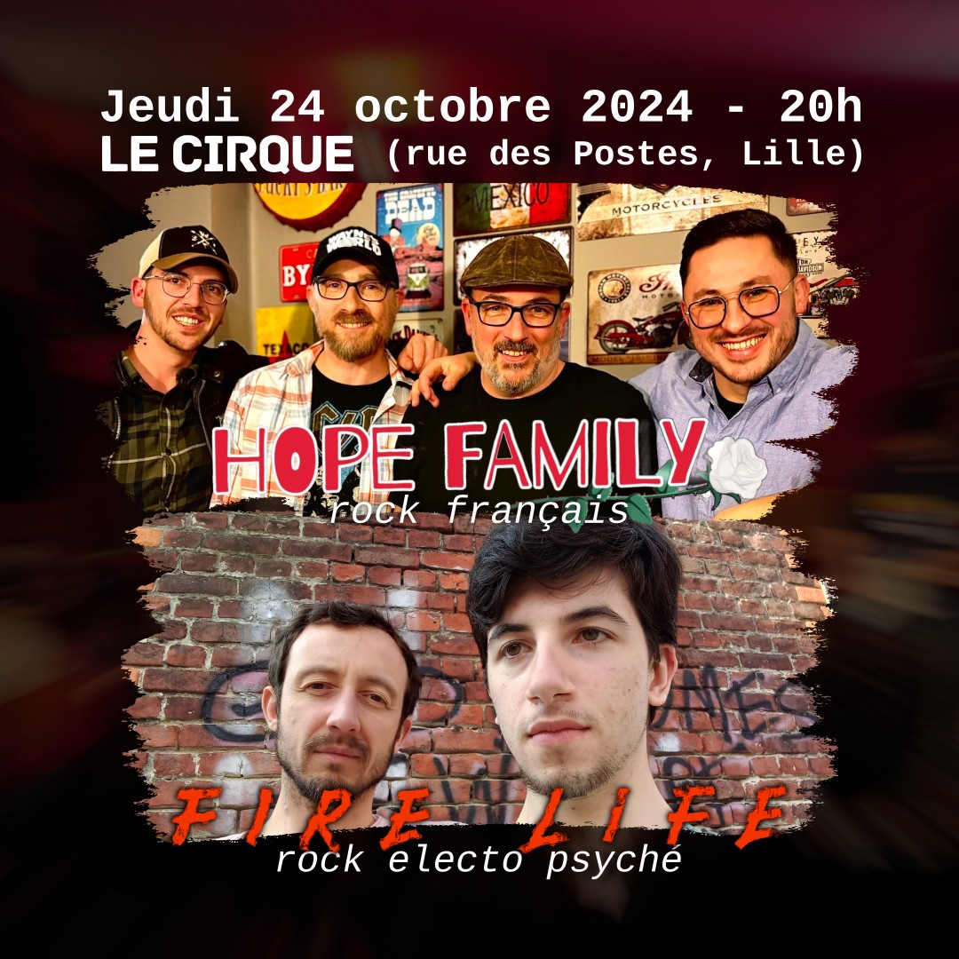 Hope Family + Fire Life au Cirque