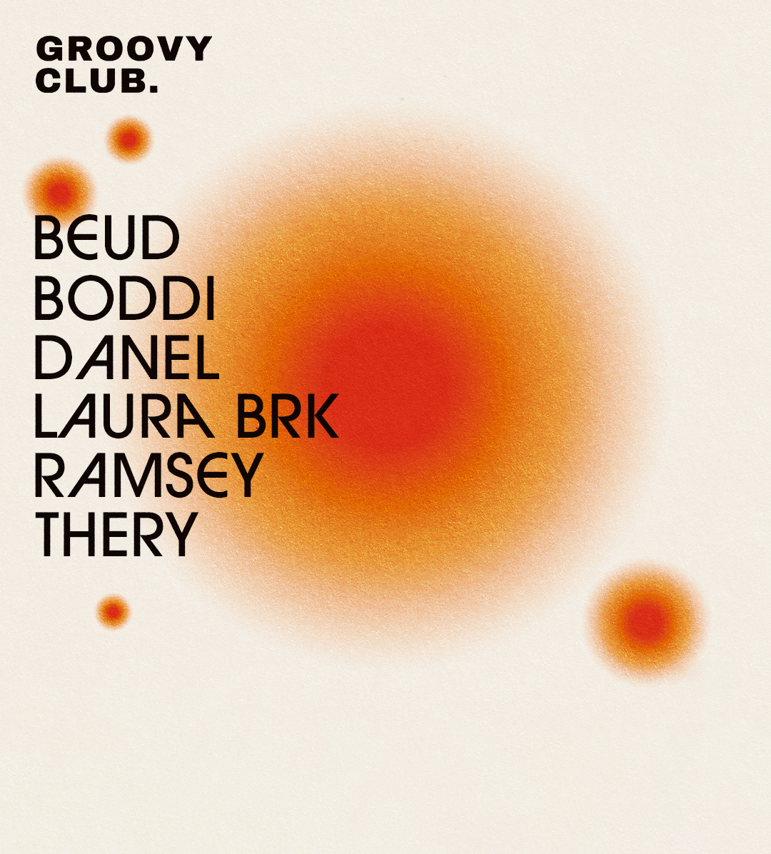 Laura BRK + Beud & Ramsey + Boddi & Thery + Danel