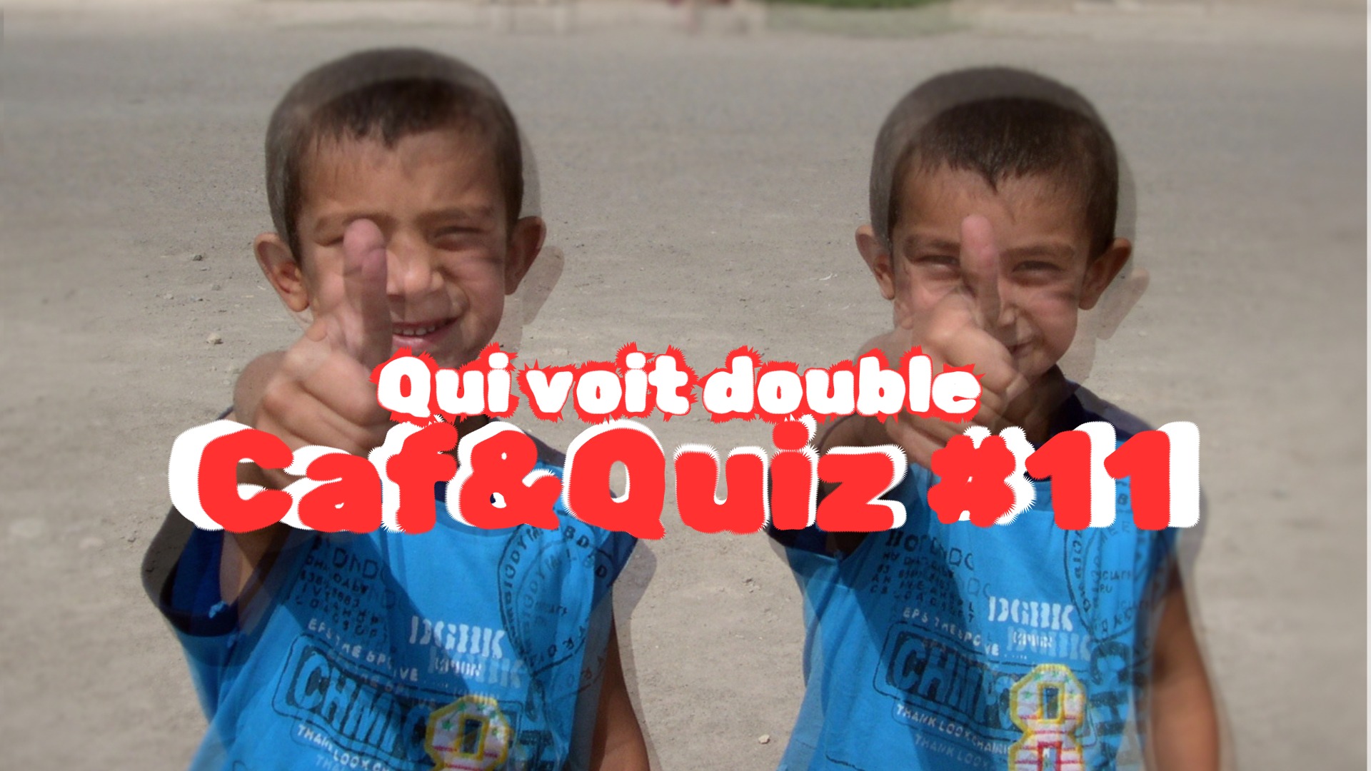 Caf&quiz 11 : Qui voit double