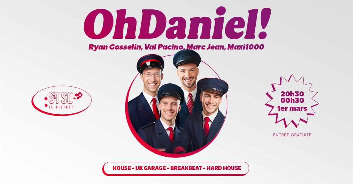 Oh Daniel ! – Ryan Gosselin B2B Val Pacino + Marc Jean + Maxi1000