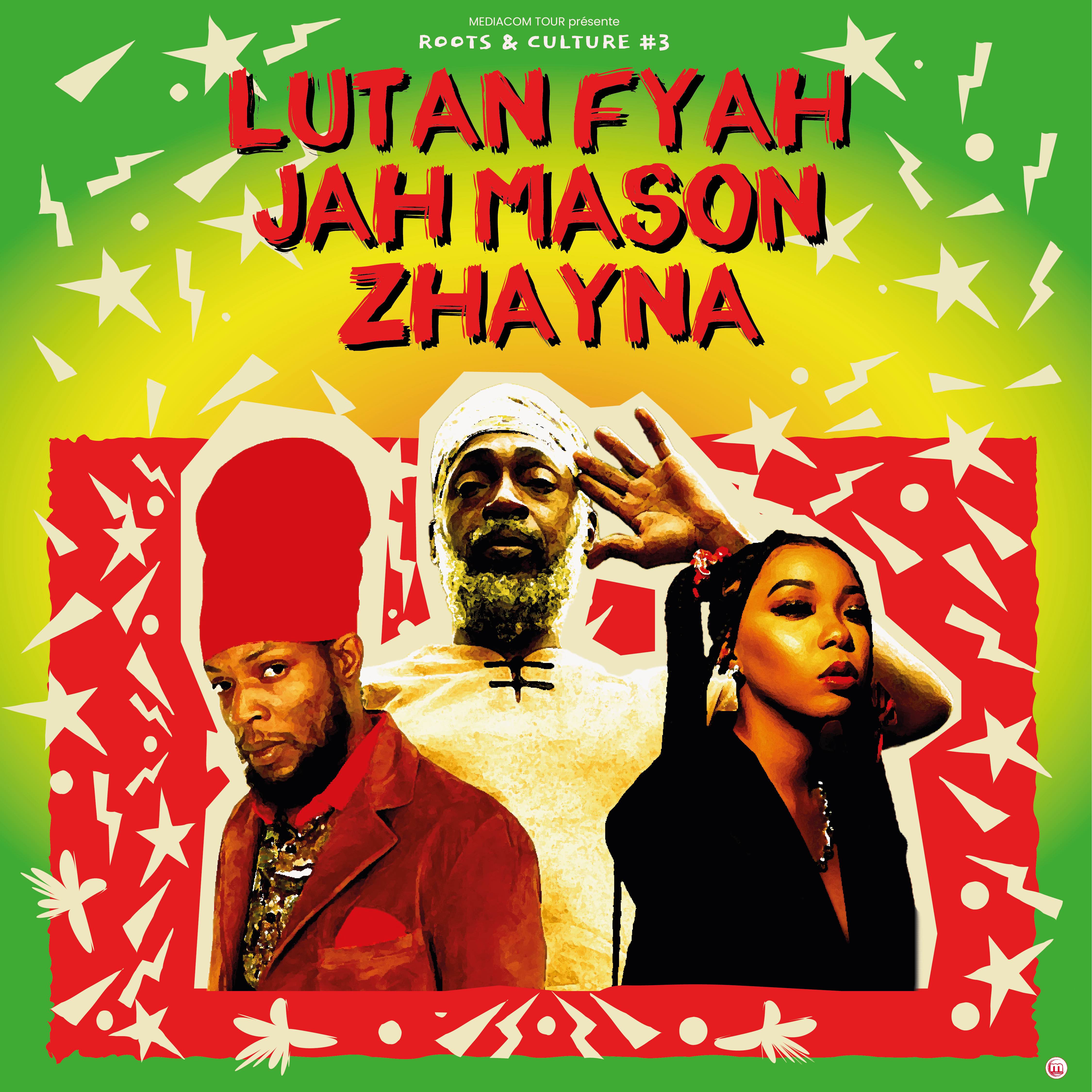 Roots&culture #3 – Lutan Fyah + Jah Mason + Zhayna