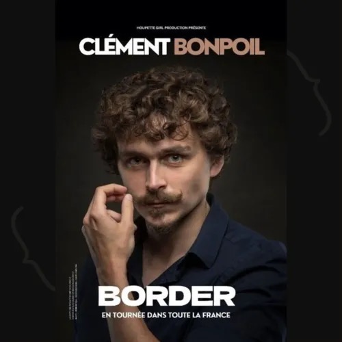 Clément Bonpoil – Border