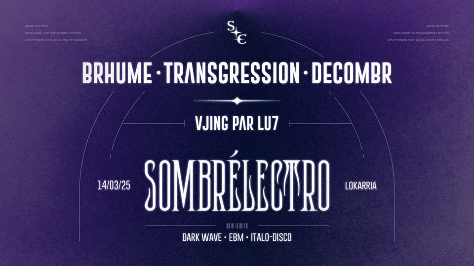 Sombrélectro VI – BrHume + Decombr + Transgression + Lu7