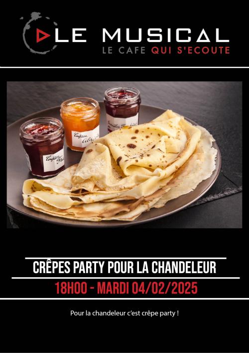 Chandeleur : crêpes party au Musical