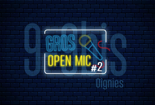 Gros open mic #2