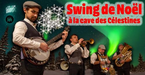 Du swing de Noël sauce Tire-Laine à la Cave des Célestines