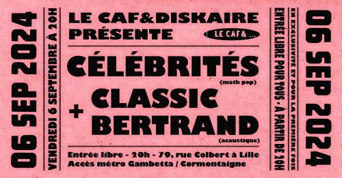 Célébrités + Classic Bertrand