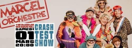 Marcel et son Orchestre : le Crash Test Show