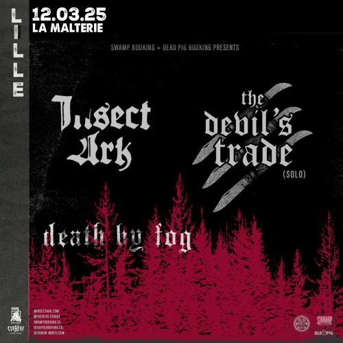 Insect Ark + The Devil’s Trade + Death By Fog