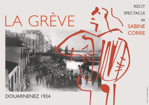 La Grève (Douarnenez – 1924) : un récit-spectacle de Sabine Corre