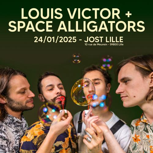 Space Alligators + Louis Victor en concert