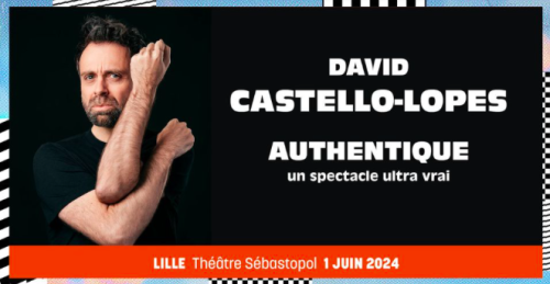 David Castello-Lopes : Authentique