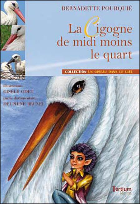 « La Cigogne de midi moins le quart »