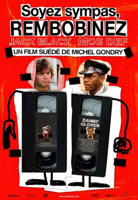 « Be Kind Rewind » – Soyez sympas, rembobinez