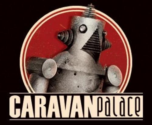 [Complet] Caravan Palace + Fefe