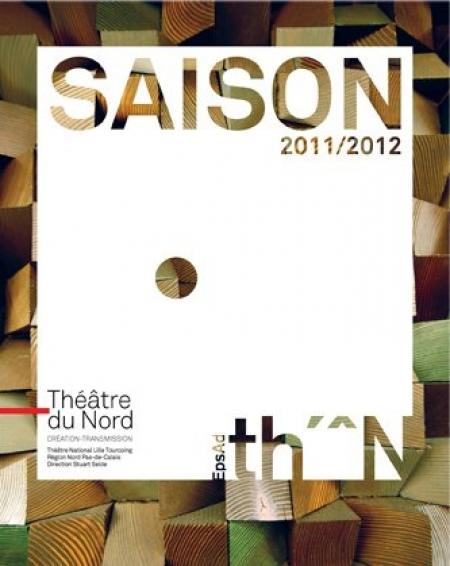 La saison 2011/2012 du Théâtre du Nord.