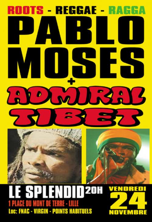 Pablo Moses + Admiral Tibett