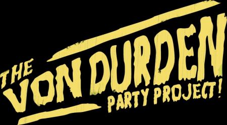 The Von Durden Party Project