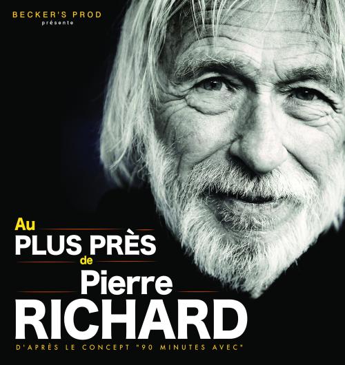 Au plus près de Pierre Richard