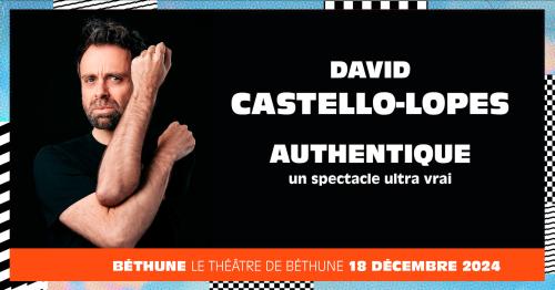 David Castello-Lopes en spectacle