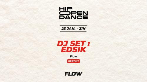 Hip Open Dance 2025 : Dj Set Edsik – Hip-Hop Trap Dancehall Afro