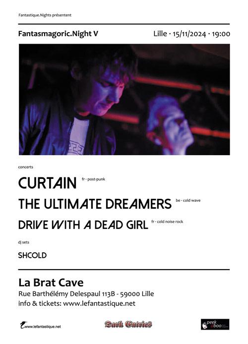 Curtain + The Ultimate Dreamers + Drive with a dead girl + dj sets