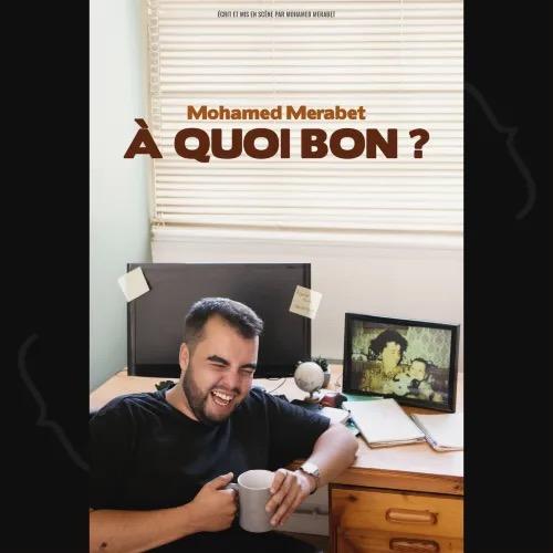 Mohamed Merabet – À quoi bon ?