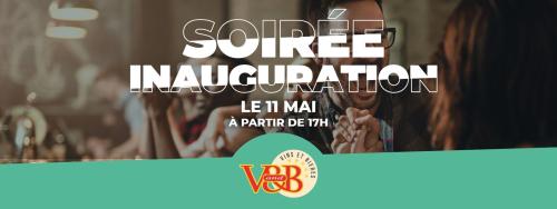 VandB La Madeleine – Soirée d’inauguration