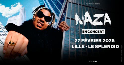 Naza au Splendid de Lille