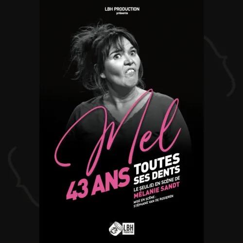 Mel – 43 ans toutes ses dents