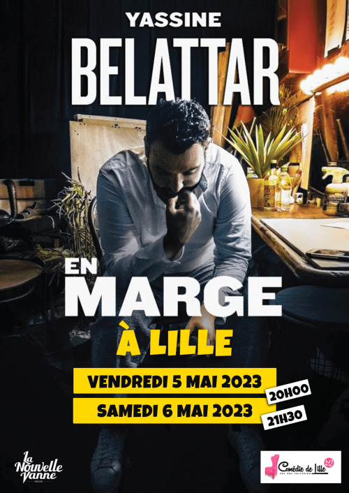 Yassine Belattar - En Marge - Spectacles - LillelaNuit.com