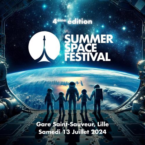 Summer Space Festival #4 à la Gare Saint Sauveur