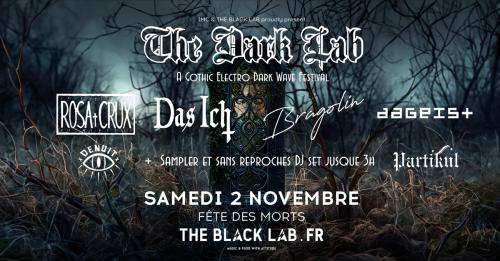 The Dark Lab : Rosa Crux + Das Ich + Dageist + Partikul + Bragolin + Denuit